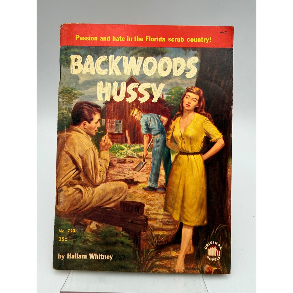 Vintage 1952 Backwoods Hussy Hallam Whitney Pulp Fiction Paperback No. 723